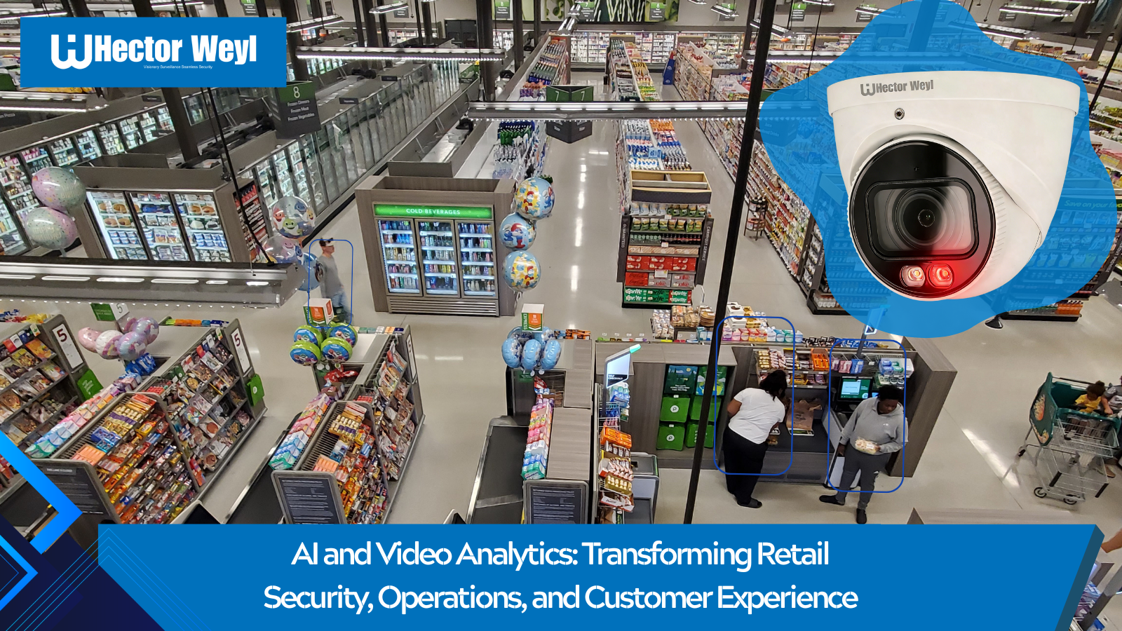 AI and Video Analytics: Transforming Retail Security, Operations, and Customer Experience