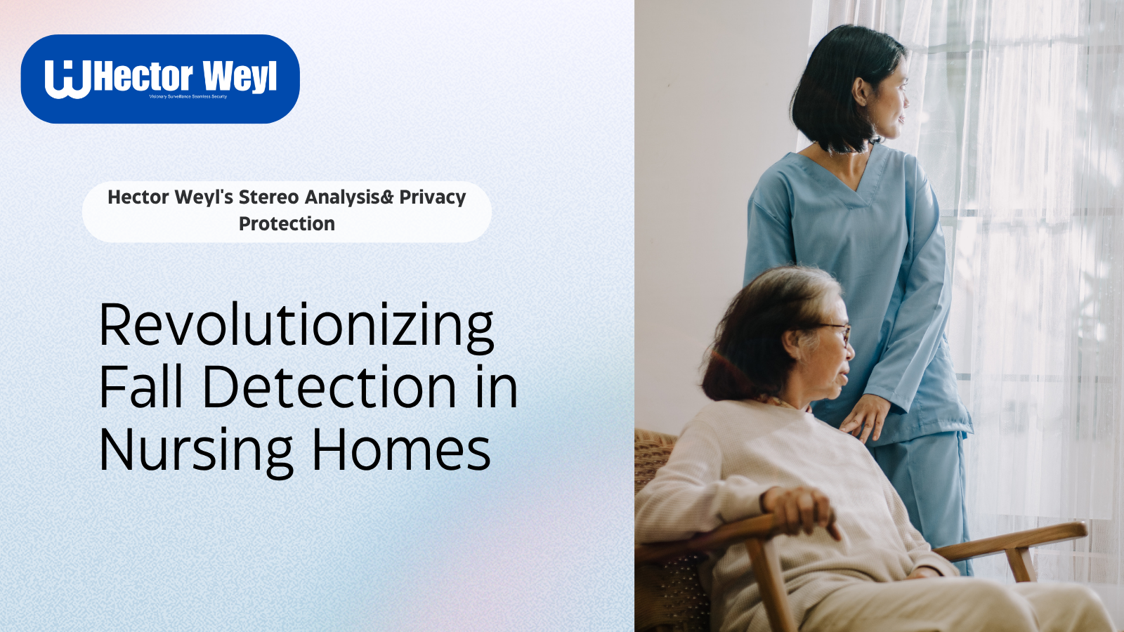Hector Weyl's Stereo Analysis& Privacy Protection: Revolutionizing Fall Detection in Nursing Homes