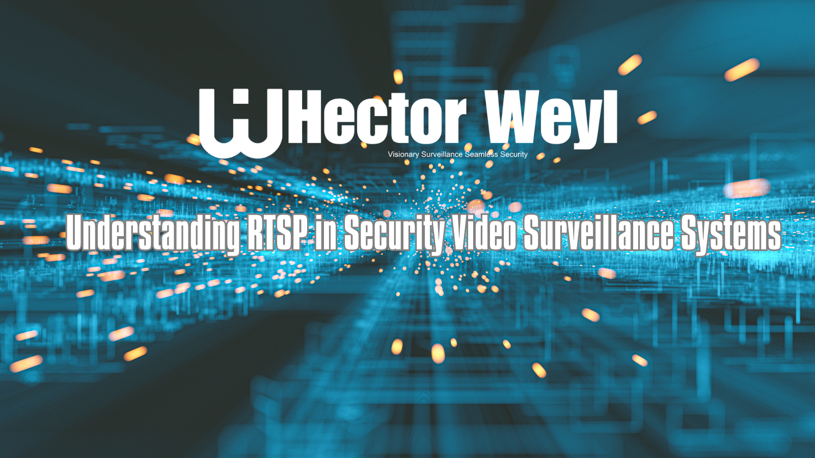 Understanding RTSP in Security Video Surveillance Systems